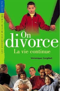 On divorce : la vie continue