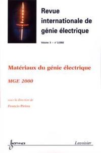 Revue internationale de génie électrique, n° 2 (2002). Matériaux du génie électrique : MGE 2000