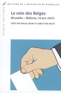 Le vote des Belges, Bruxelles-Wallonie, 10 juin 2007