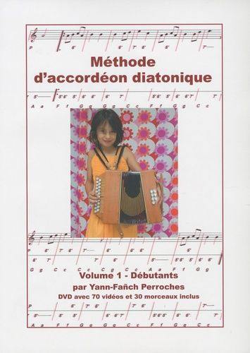 Méthode d'accordéon diatonique. Vol. 1. Débutants