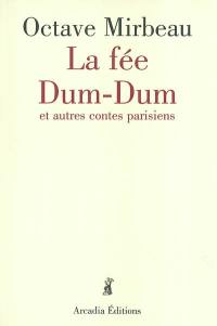 La fée Dum-Dum : et autres contes parisiens