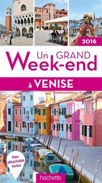 Un grand week-end à Venise : 2016