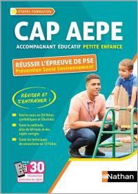 Prévention santé environnement : CAP accompagnant éducatif petite enfance : préparation à l'épreuve de PSE