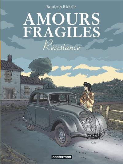 Amours fragiles. Vol. 5. Résistance