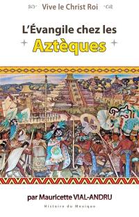 L'Evangile chez les Aztèques