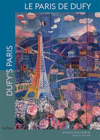 Le Paris de Dufy. Dufy's Paris