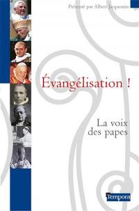 Evangélisation ! : la voix des papes