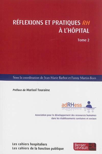 Réflexions et pratiques RH à l'hôpital. Vol. 2