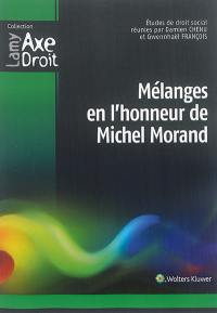 Mélanges en l'honneur de Michel Morand