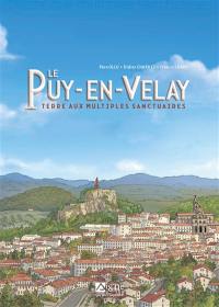 Le Puy-en-Velay : terre aux multiples sanctuaires