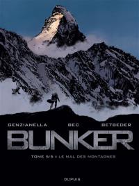 Bunker. Vol. 5. Le mal des montagnes