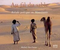 Au fil du sable : balade poétique en Mauritanie