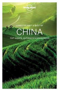 Lonely Planet's best of China : top sights, authentic experiences