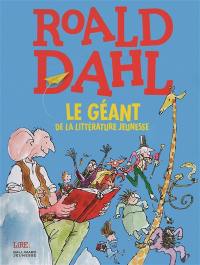 Roald Dahl : le géant de la littérature de jeunesse