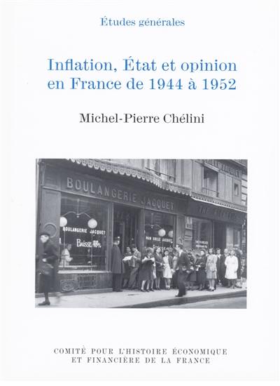 Inflation, Etat et opinion en France de 1944 à 1952