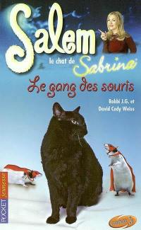 Salem, le chat de Sabrina. Vol. 13. Le gang des souris