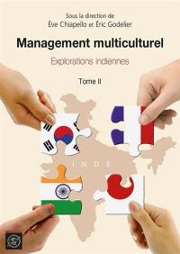 Management multiculturel. Vol. 2. Explorations indiennes