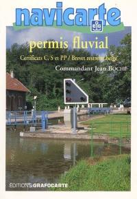 Permis fluvial : certificats C, S et PP, brevet restreint belge