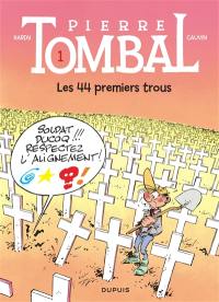 Pierre Tombal. Vol. 1. Les 44 premiers trous