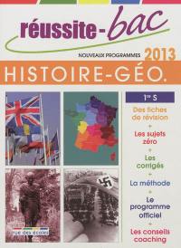 Histoire géographie 1re S : bac 2013 : nouveaux programmes