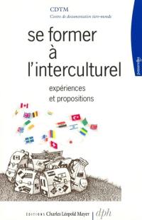 Se former à l'interculturel : expériences et propositions