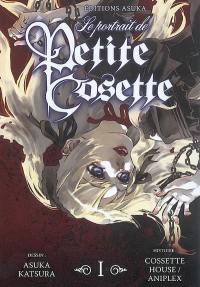 Le portrait de petite Cosette. Vol. 1