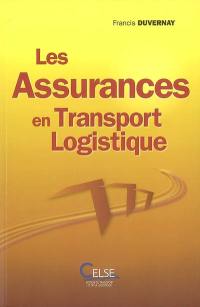 Les assurances en transport logistique