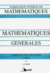 Mathématiques générales : à l'usage des candidats à l'Agrégation interne de mathématiques