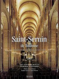 Saint-Sernin de Toulouse : de Saturnin au chef-d'oeuvre de l'art roman
