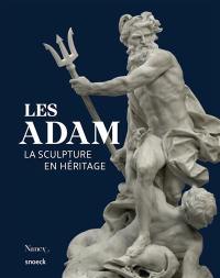 Les Adam : la sculpture en héritage