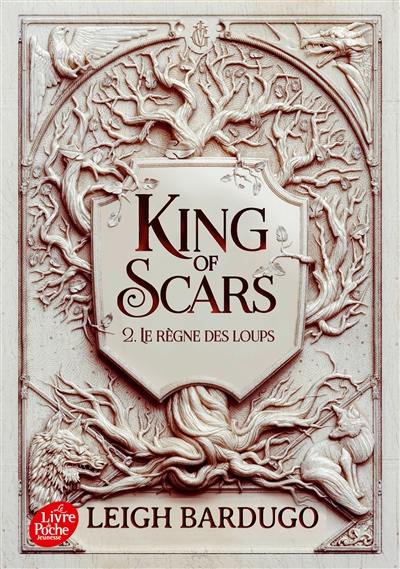 King of scars. Vol. 2. Le règne des loups