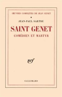 Oeuvres complètes. Vol. 1. Saint Genet, comédien et martyr