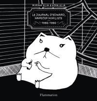 Le journal d'Edward, hamster nihiliste : 1990-1990