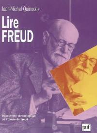 Lire Freud : découverte chronologique de l'oeuvre de Freud