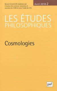 Etudes philosophiques (Les), n° 2 (2018). Cosmologies