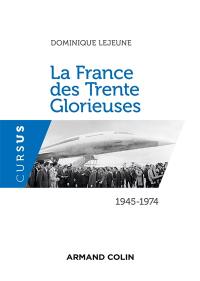 La France des Trente Glorieuses : 1945-1974
