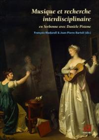 Musique et recherche interdisciplinaire : en Sorbonne avec Danièle Pistone