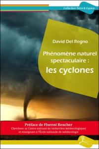 Phénomène naturel spectaculaire : les cyclones