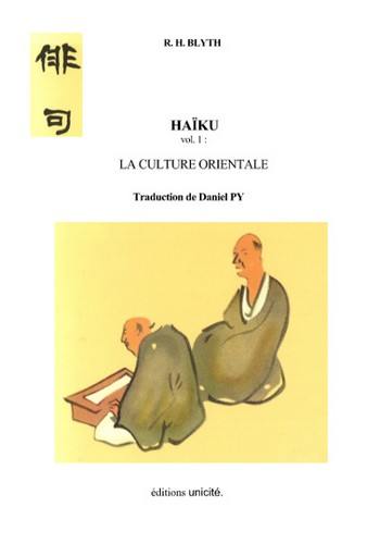 Haïku. Vol. 1. La culture orientale
