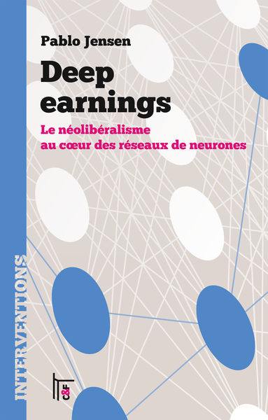 Deep earnings : le néolibéralisme au coeur des réseaux de neurones