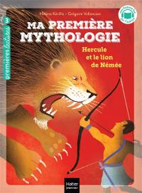 Ma première mythologie. Vol. 22. Hercule et le lion de Némée