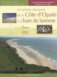 Le sentier des douaniers de la baie de Somme à la Côte d'Opale