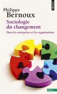 Sociologie du changement dans les entreprises et les organisations