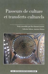 Passeurs de culture et transferts culturels