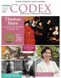 Codex : 2.000 ans d'aventure chrétienne, n° 25. Thomas More : l'homme qui résista à Henry VIII