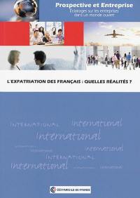 L'expatriation des Français : quelles réalités ?