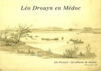 Léo Drouyn, les albums de dessins. Vol. 10. Léo Drouyn en Médoc