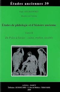 Etudes de philologie et d'histoire ancienne. Vol. 2. De Pylos à Sardes : cultes, mythes, sociétés