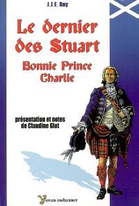 Le dernier des Stuart : Bonnie prince Charlie