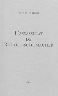 L'assassinat de Rudolf Schumacher : policier